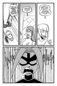 Blitzwing continues to runaway from Mega Maiden wild blasting. Mega Maiden's mom tries to reason with her, but Dee Dee warns her that there's no reaching her when she's on a rampage like this. Whe then see a close up Mega Maiden creaming like a madman... er... woman?