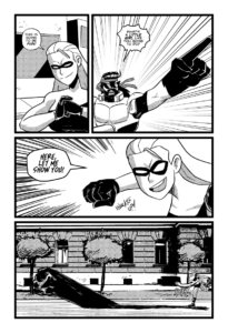 Shadow Boxer get's pumped to start some butt kicking, but Heavy Middle starts talking smack. So she jumps into action and starts to form a giant punching shadow