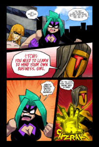 Mega Maiden confronts Trauma Strike, but she thinks Mega is a huge joke.